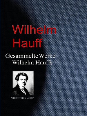cover image of Gesammelte Werke Wilhelm Hauffs